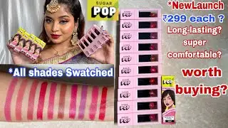 *Newly Launched SUGAR POP Satin Matte Lipsticks Swatches & Honest Review ||Swatches in Natural Light