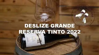 Deslize Grande Reserva Tinto 2022 - Um perfil Douro Cl&aacute;ssico neste 100% Touriga Nacional?
