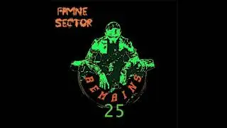 Remains 25 / famine sector