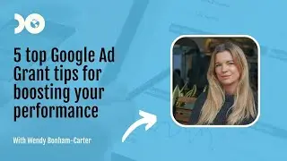 5 tips for boosting Google Ad Grant performance