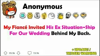 My Fianc&eacute; Invited His Ex Situation~ship For Our Wedding Behind My Back.