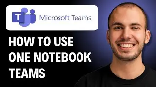 Как использовать одну записную книжку в Microsoft Teams [РУКОВОДСТВО 2026 ГОДА]