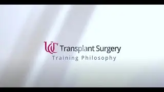 UC Transplant Surgery - Fellowship Training Philosophy