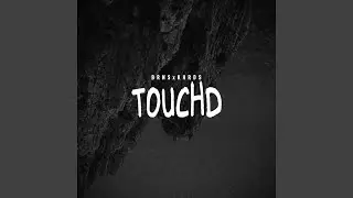 Touchd (feat. Dj Burns)