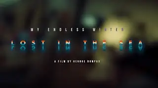 My Endless Winter - Lost in the Sea (Official Music Video)