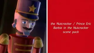 the Nutcracker / prince eric scene pack : Barbie in the Nutcracker