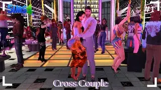 ✨NEW LP✨CROSS COUPLE👫Ep.1😁Let's Play😁😁Sims 4