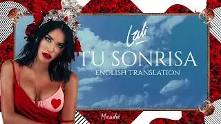 Lali -【Tu Sonrisa】(English Translation)