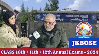 Important update regarding JKBOSE Class 10th, 11th & 12th Annual Exams - 2024