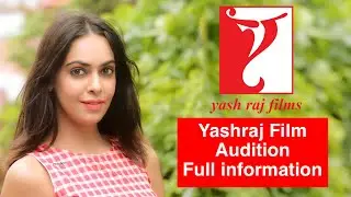 Yashraj Film Auditions Full information | #yashraj #yashrajaudition #auditions #actor #mumbai #intro