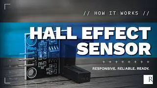 How It Works: Hall Effect Sensor