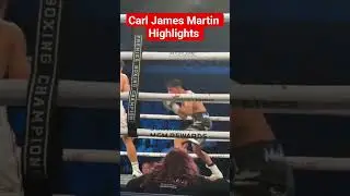 Carl James Martin Fight Highlights 🥊#bixing