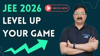 Level Up Your Game - JEE 2026