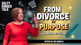From Divorce to Self-Discovery 💔 | Carolyn Bennett Sullivan on Healing, Confidence & Personal Growth