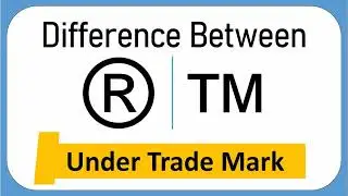 Difference between R and TM Trademark | What is the difference between TM and R symbol?