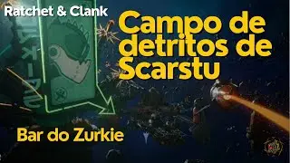 Ratchet & Clank: Em Uma Outra Dimens&atilde;o! Campo de detritos de Scarstu