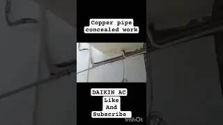 Daikin ac installation copper pipe concealed #acservice #acwork #hardwork