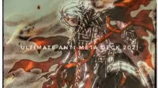 Yu-gi-oh ultimate anti meta deck 2021