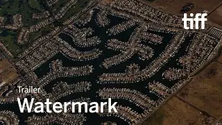 WATERMARK Trailer | TIFF 2021