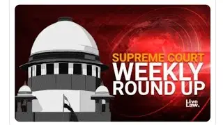 supreme court daily round up......