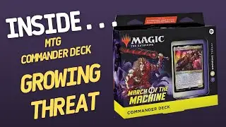 March of the Machine Commander Deck GROWING THREAT MTG | Inside with Jo&atilde;o Ricardo Ep222