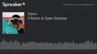 Il futuro di Dpen Scienza