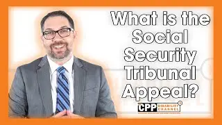CPP Disability | What is the Social Security Tribunal Appeal?