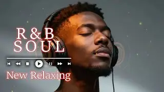 Deep Night Feel | Chill R&B Playlist &ndash; Soulful Vocals & Night Vibes