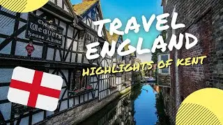 TRAVEL ENGLAND: Canterbury & Leeds Castle