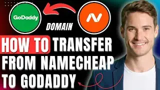 How to Transfer Domain from Namecheap to GoDaddy 2026 Easily