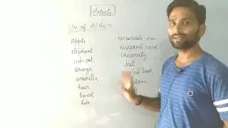 English grammar / Article / Use of A, An and The 