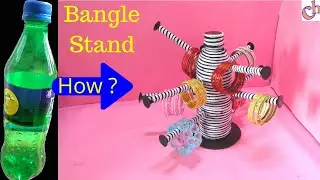 DIY: Bangle stand making at home with Plastic bottle | Best out of waste