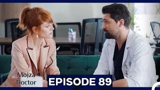 Mojza Doctor Episode 89 (Urdu Dubbed)