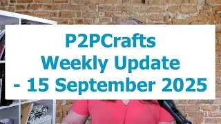 P2PCrafts Update ~ Monday 15 September 2025