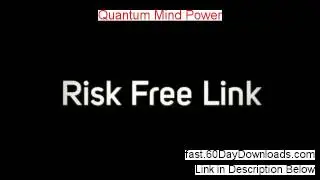 A Review of Quantum Mind Power (2014 Is This Legit?)