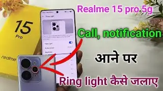 Realme 15 pro 5g pulse light setting | Realme 15 pro me call,notification aane par kaise jalaye 