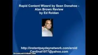 Rapid Content Wizard by Sean Donahoe - Alan Brown | UNBIASED TRUTH - Rapid Contant Wizard