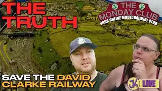 Save The David Clarke Railway - The Truth - The Monday Club with Jenny Kirk