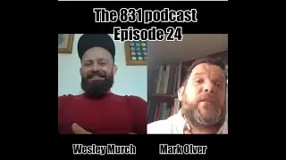 The 831 Podcast Episode 24 Mark Olver !!