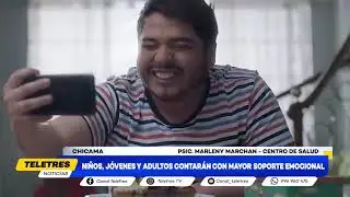 🌐CHICAMA🚨 NI&Ntilde;OS, JOVENES Y ADULTOS CONTARAN CON MAYOR SOPORTE EMOCIONAL