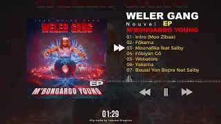 WELER GANG feat SALBY - MOUNAFIKA - EP 003