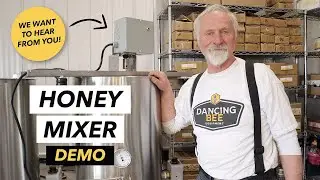 NEW Honey Mixer - We Want Your Feedback