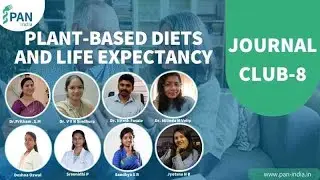 PAN Journal Club 8 | Life Expectancy and WFPB Diet | Plant-Based Nutrition