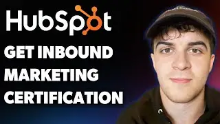 How to Get Your Hubspot Inbound Marketing Certification (Full 2025 Guide)