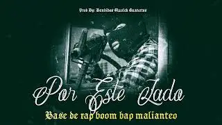 Por este lado - Base De Rap Boom Bap Malianteo (uso libre) Prod x Bandidos Musick Guanatos 2023