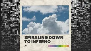 A L - Spiraling Down To Inferno [FULL ALBUM]