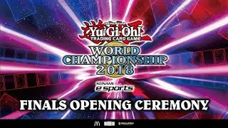 2018 Yu-Gi-Oh! TCG World Championship - Finals Opening Ceremony