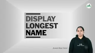 Longest Name | School Practice Problems | Avneet Kaur Saini | GFG school