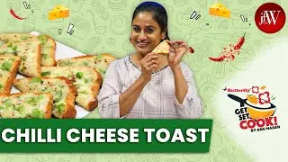 CHILLI CHEESE TOAST | GET SET COOK BY ANU HASAN  | JFW COOKING