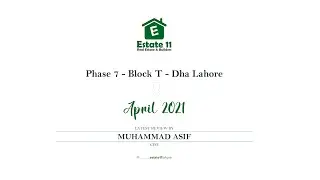DHA LAHORE | PHASE 7 | BLOCK T | LATEST UPDATES | VISITED BY ESTATE 11 | APRIL 2021 | MUHAMMAD ASIF